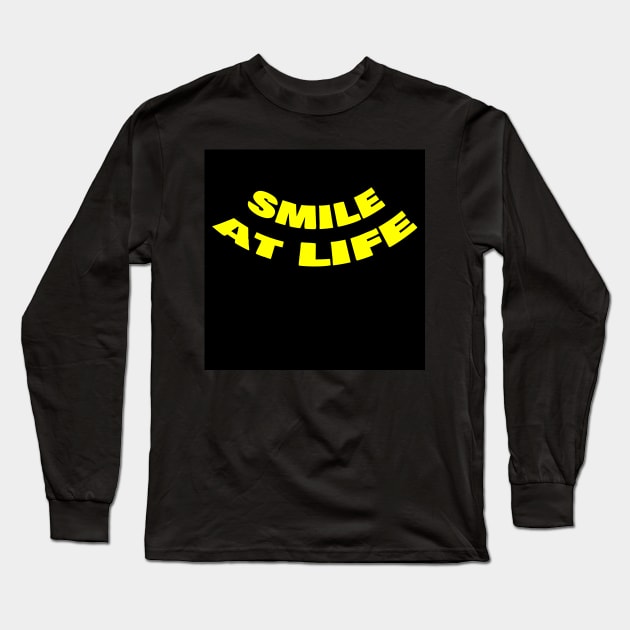 Smile at life Long Sleeve T-Shirt by MasterChefFR